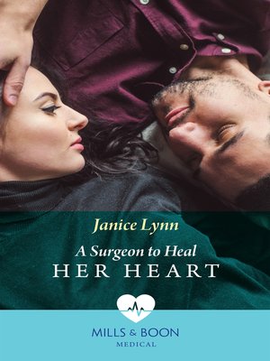 cover image of A Surgeon to Heal Her Heart